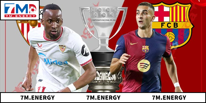 Soi Kèo Barcelona Vs Sevilla Bằng Phân Tích Chi Tiết 2 Nhận định về trận đấu Barcelona vs Sevilla